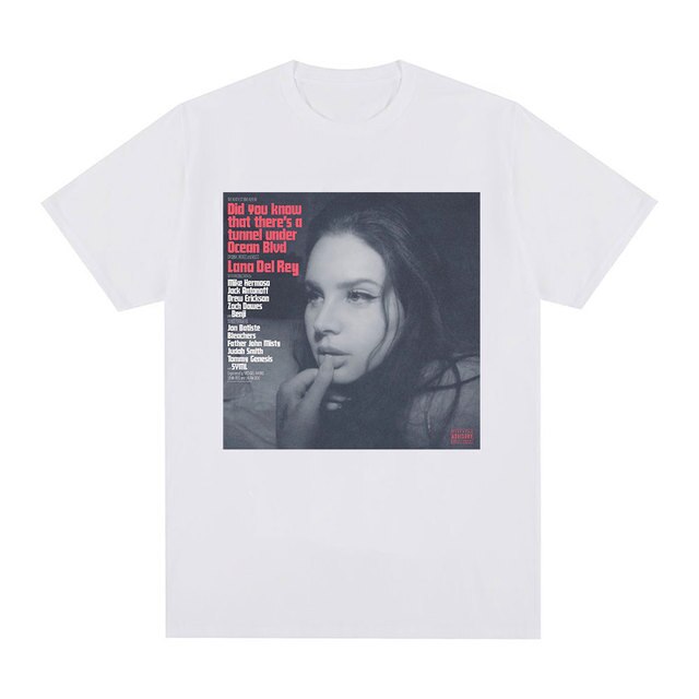 Lana Del Rey  Did You Know That There T-shirt