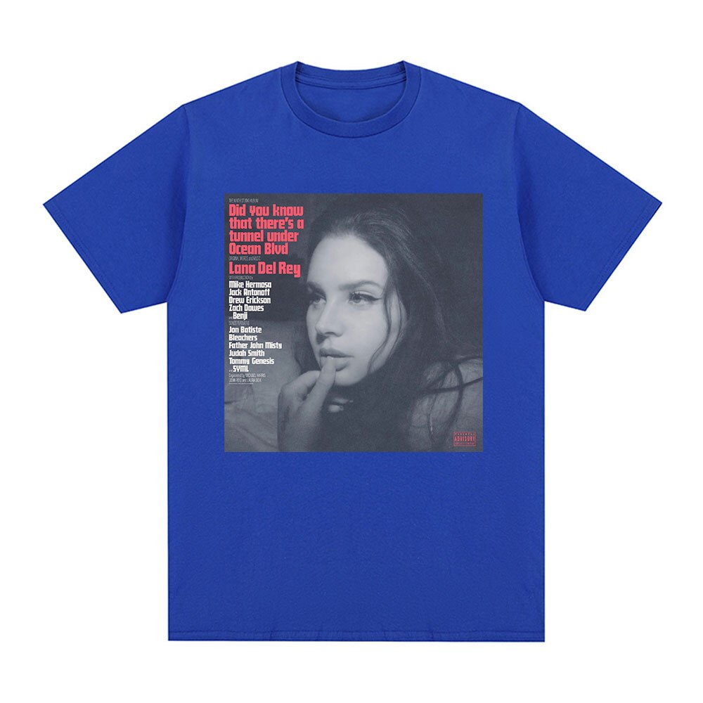 Lana Del Rey  Did You Know That There T-shirt