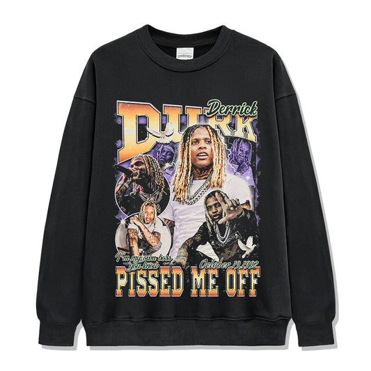 PISSED ME OFF By Lil Durk Sweatshirt