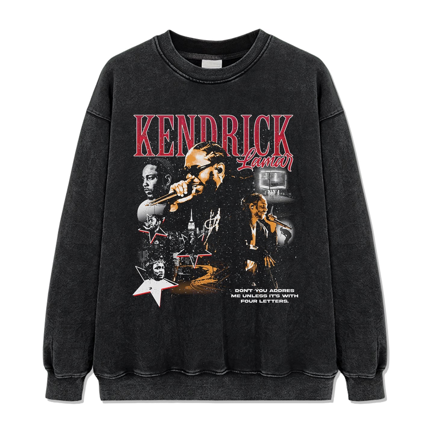 Don't You Address Me Unless It's With Four Letters By Kendrick Lamar Sweatshirt