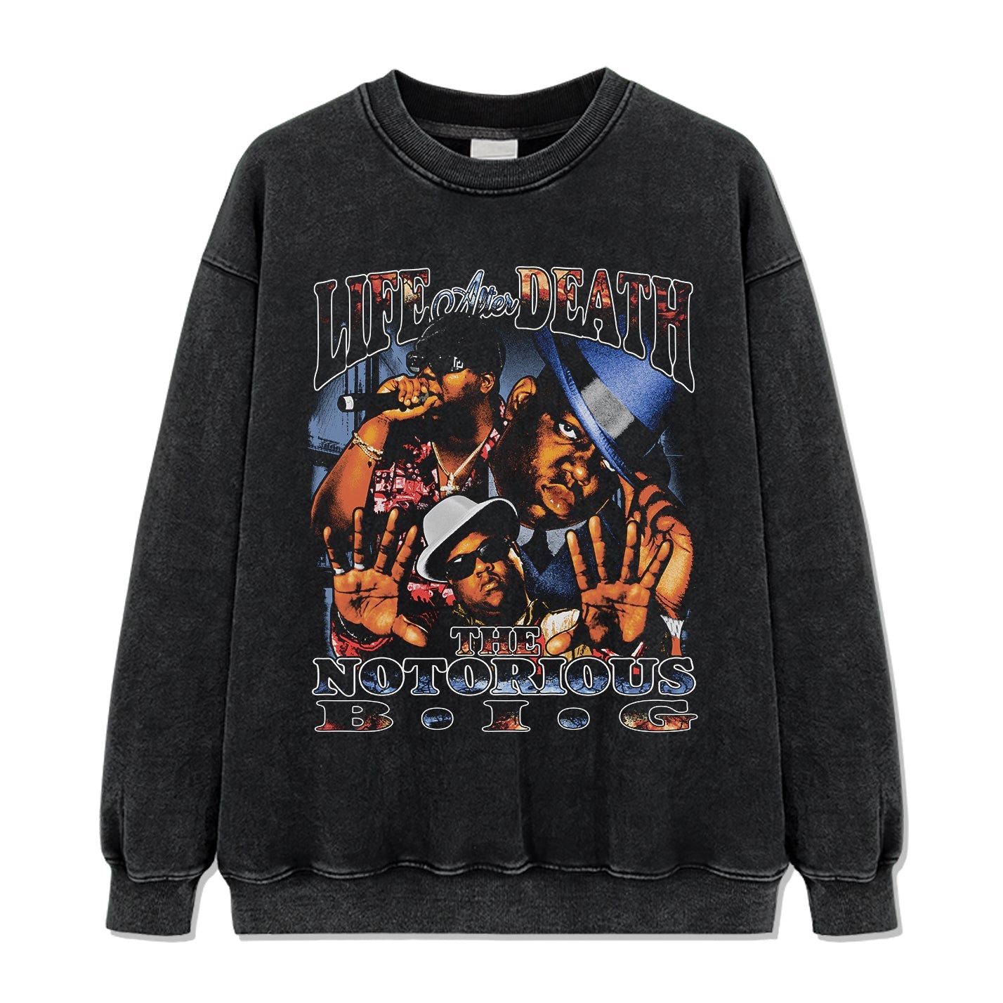 Life After Death By The Notorious B.i.g. Sweatshirt