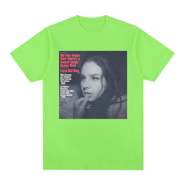 Lana Del Rey  Did You Know That There T-shirt