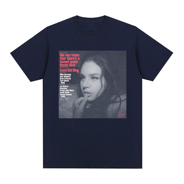 Lana Del Rey  Did You Know That There T-shirt